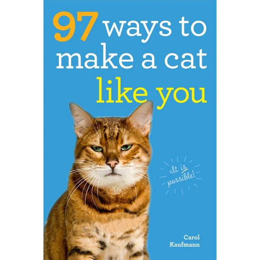 Gifts for Cat Lovers: 97 Ways To Make A Cat Like You