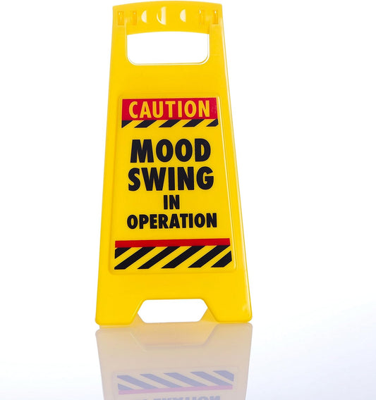 Mood Swing Warning Sign - Zhivago Gifts