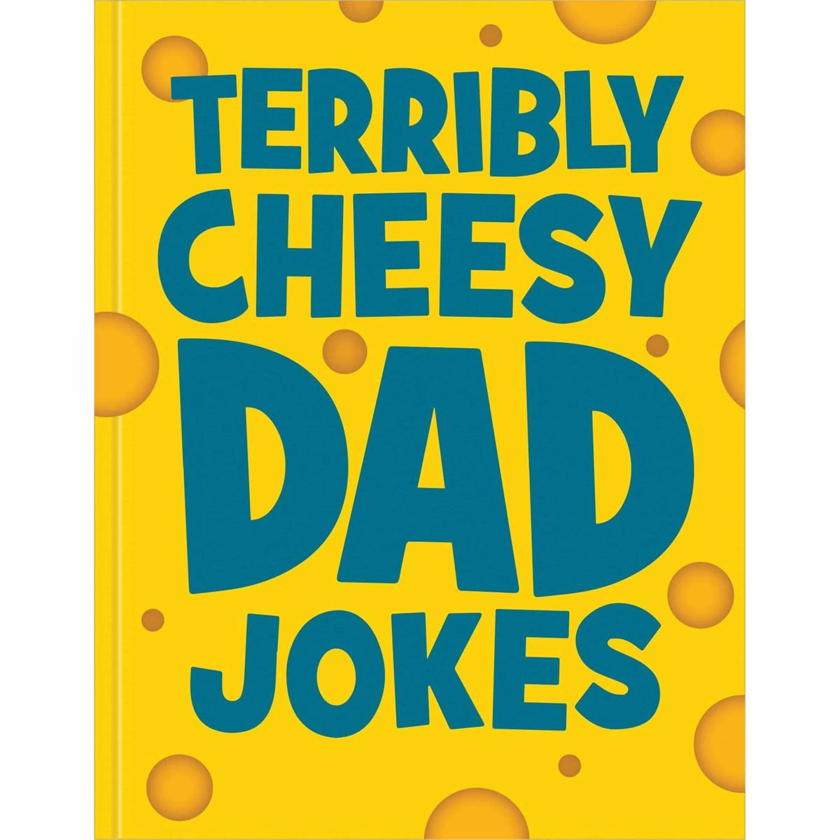 Terribly Cheesy Dad Jokes - Zhivago Gifts