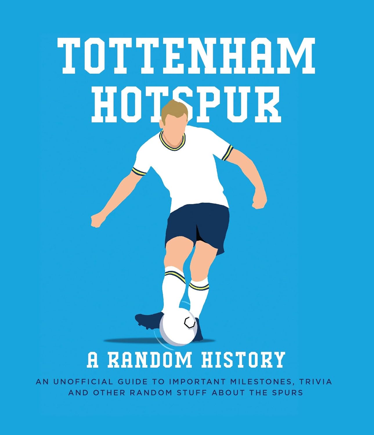 Tottenham Hotspur A Random History